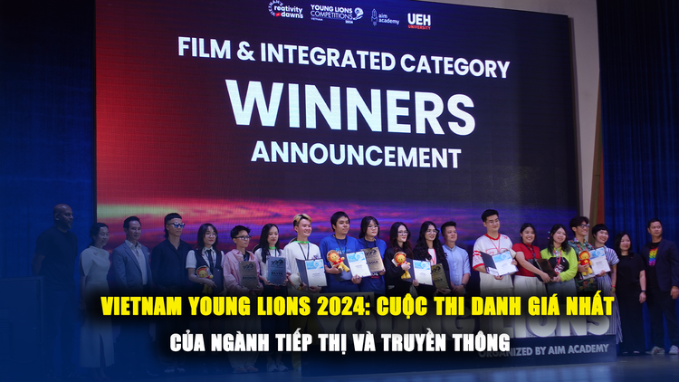 Vietnam Young Lions 2024: Đánh thức những tài năng trẻ của ngành Quảng cáo Sáng tạo