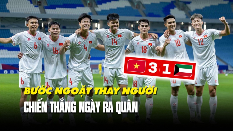 U.23 Việt Nam 3-1 U.23 Kuwait: Bước ngoặt thay người của HLV Hoàng Anh Tuấn