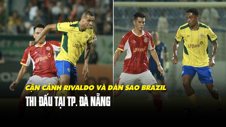 Giao hữu bóng đá Việt Nam - Brazil: Khán giả phấn khích khi chạm mặt huyền thoại