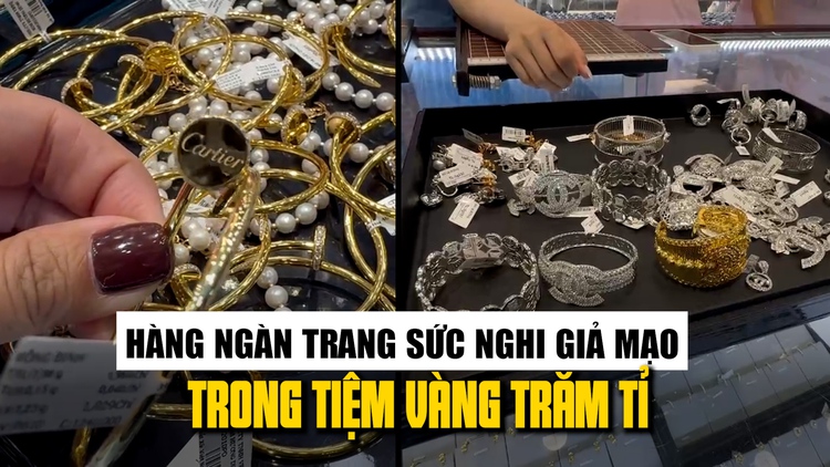 Hàng ngàn trang sức nghi giả mạo thương hiệu nổi tiếng trong tiệm vàng trăm tỉ ở An Giang