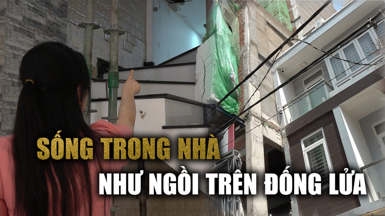 Vụ sập lún nhà tại TP.HCM: Người dân mong được sống trong ngôi nhà của chính mình