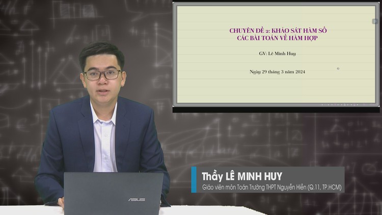 BÍ QUYẾT ÔN THI THPT 2024 | Môn Toán | Chuyên đề 2 | Khảo sát hàm số - Các bài toán về hàm hợp