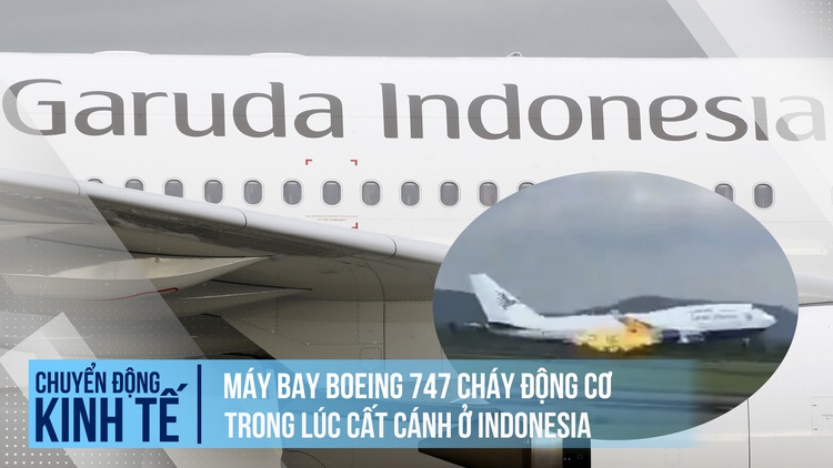 Máy bay Boeing 747 cháy động cơ trong lúc cất cánh ở Indonesia