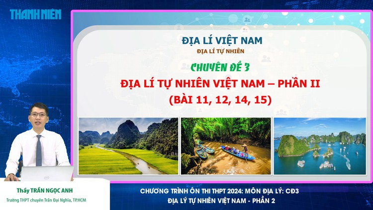 BÍ QUYẾT ÔN THI THPT 2024 | Môn Địa lý | Chuyên đề 3 | Địa lý tự nhiên Việt Nam - Phần 2