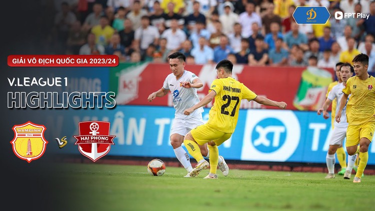 Highlight CLB Thép Xanh Nam Định 2-4 CLB Hải Phòng | Vòng 20 V-League 2023-2024