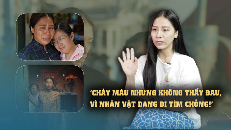 Tín Nguyễn nói về phân cảnh tìm chồng khiến nhiều người xúc động trong 'Lật mặt 7'