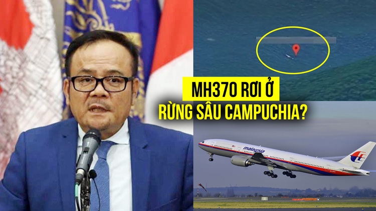 Lại rộ tin máy bay MH370 rơi trong rừng sâu, Campuchia nói gì?