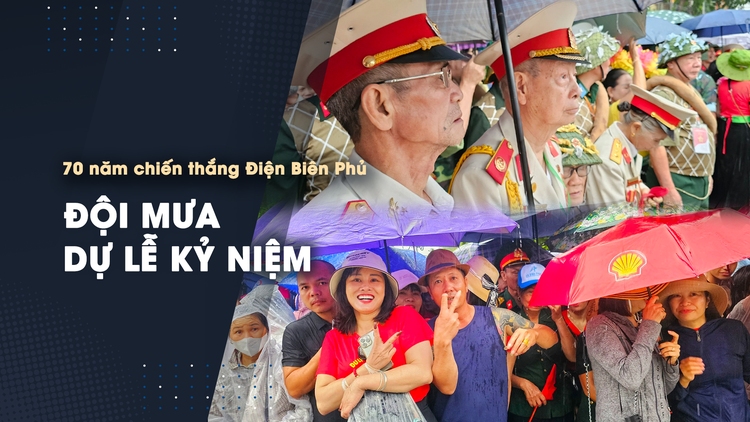 Người dân đội mưa dự lễ kỷ niệm 70 năm chiến thắng Điện Biên Phủ