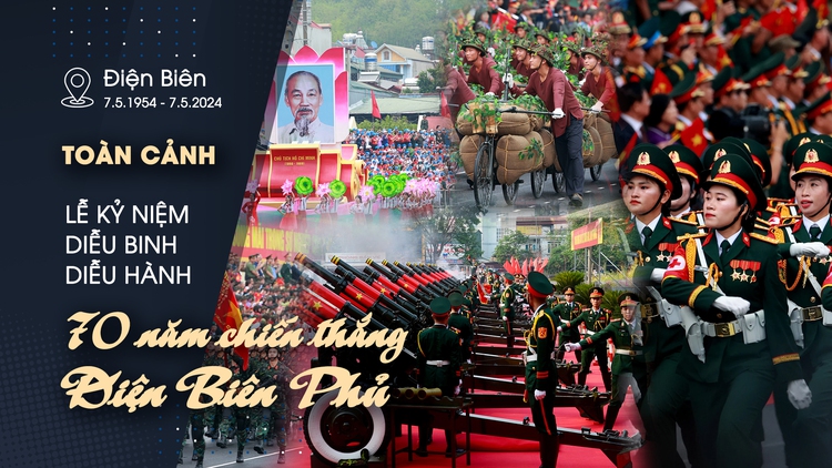 Toàn cảnh lễ kỷ niệm, diễu binh, diễu hành 70 năm chiến thắng Điện Biên Phủ
