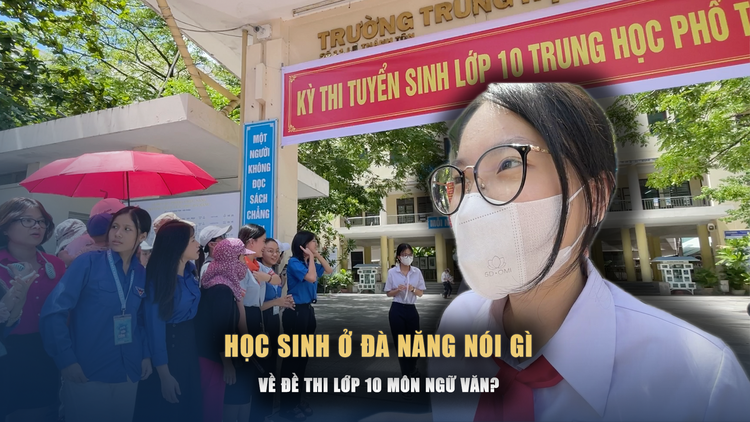 Thi lớp 10 môn ngữ văn ở Đà Nẵng: Học sinh thích thú với đề văn 'sống giảm rác từng chút một'