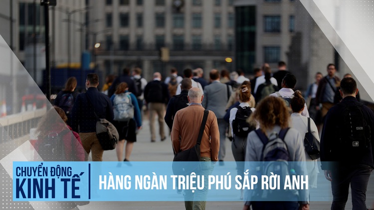 Vì sao triệu phú sắp lũ lượt rời Anh?