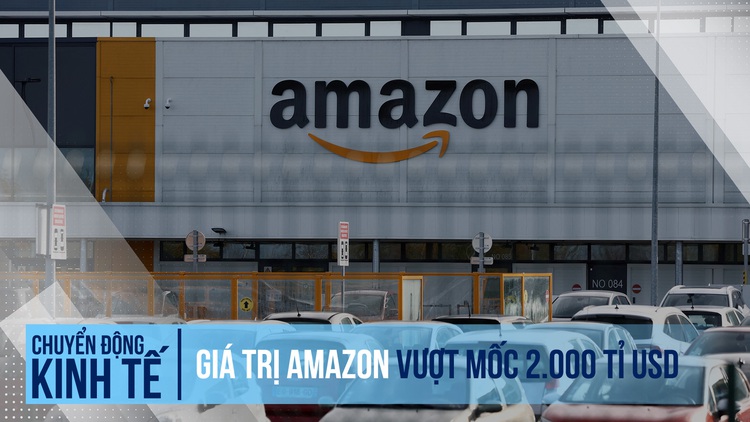 Giá trị Amazon vượt mốc 2.000 tỉ USD