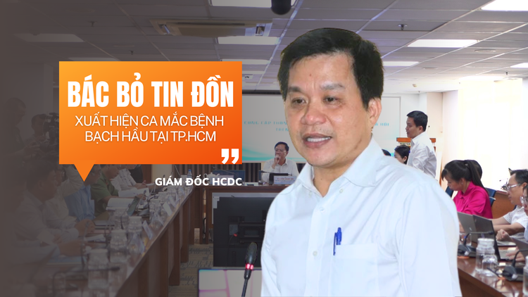 HCDC bác bỏ thông tin xuất hiện ca bệnh bạch hầu tại TP.HCM