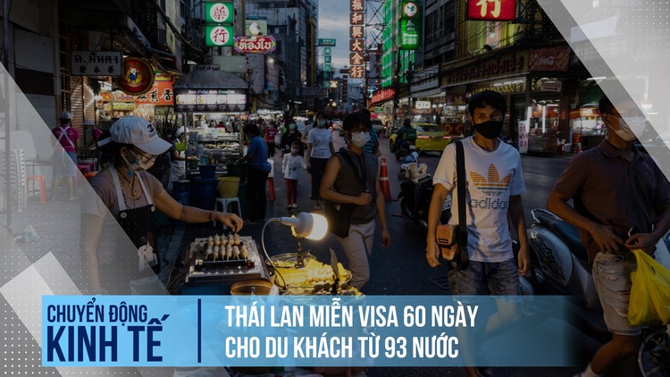 Thái Lan miễn visa 60 ngày cho du khách từ 93 nước