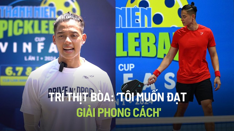 Trí thịt bòa xách va li 15 kg đến giải Pickleball Thanh Niên: ‘Tôi muốn đạt giải phong cách’