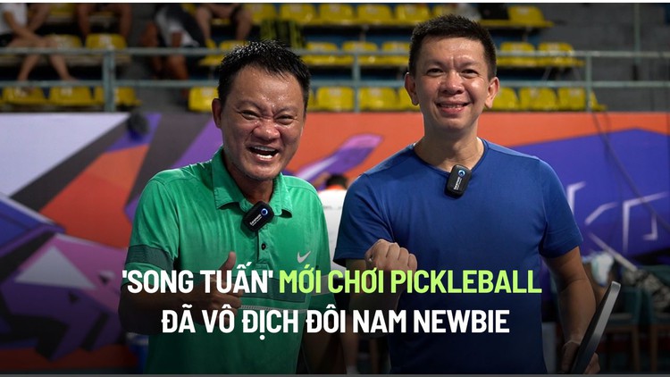 'Song Tuấn' mới chơi pickleball đã vô địch Đôi nam newbie: ‘1 tuần tập 1 buổi’