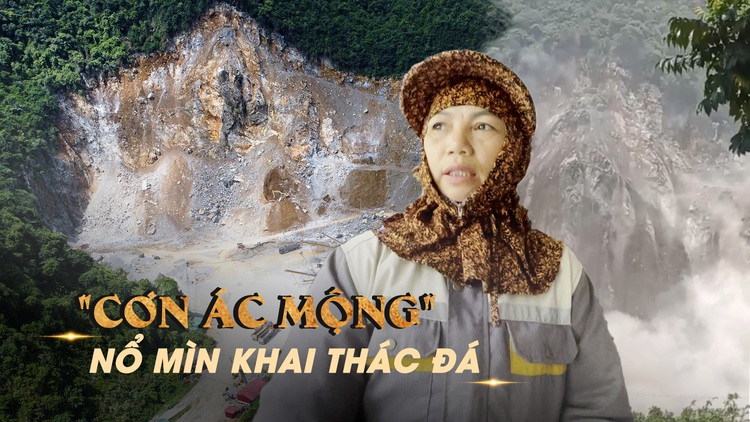 'Ác mộng' của người dân gần khu nổ mìn khai thác đá: Trong nhà như động đất