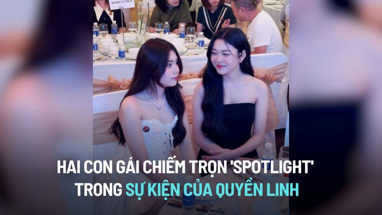 Hai con gái chiếm trọn 'spotlight' trong sự kiện của Quyền Linh