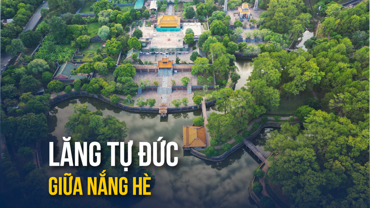 Đắm chìm trong vẻ đẹp cổ kính, nên thơ của Lăng Tự Đức giữa nắng hè