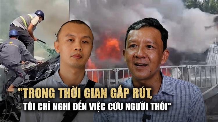 Tâm sự của những 'người hùng' trong vụ tai nạn trên cầu Phú Mỹ