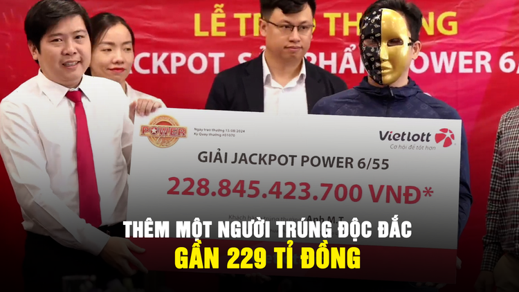 Người đàn ông ở TP.HCM mua Vietlott hằng ngày trúng độc đắc gần 229 tỉ đồng