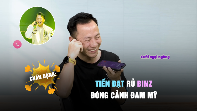 Đang tham gia show Chông Gai, Tiến Đạt bất ngờ rủ Binz đóng cảnh đam mỹ