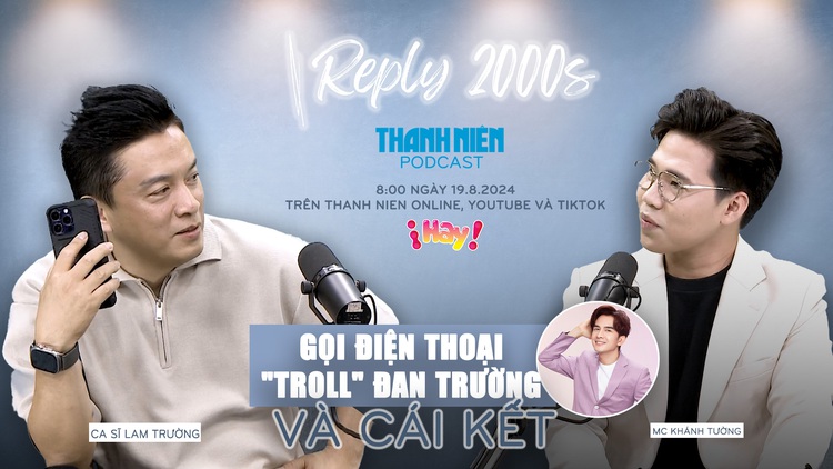 Ra mắt chương trình REPLY 2000s | Số 1: Lam Trường gọi điện thoại 'troll' Đan Trường và cái kết | Trailer