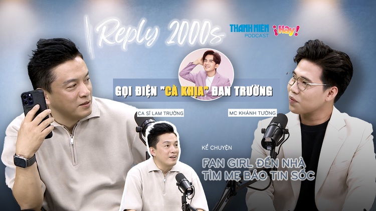 REPLY 2000s | Lam Trường kể chuyện fan girl đến nhà tìm mẹ báo tin 'sốc', gọi điện 'cà khịa' Đan Trường