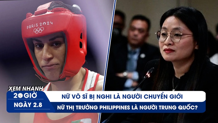 Xem nhanh 20h ngày 2.8: Nữ võ sĩ bị nghi ngờ giới tính | Nữ thị trưởng Philippines là người Trung Quốc?