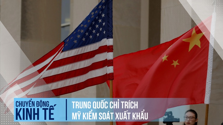 Trung Quốc chỉ trích Mỹ kiểm soát xuất khẩu