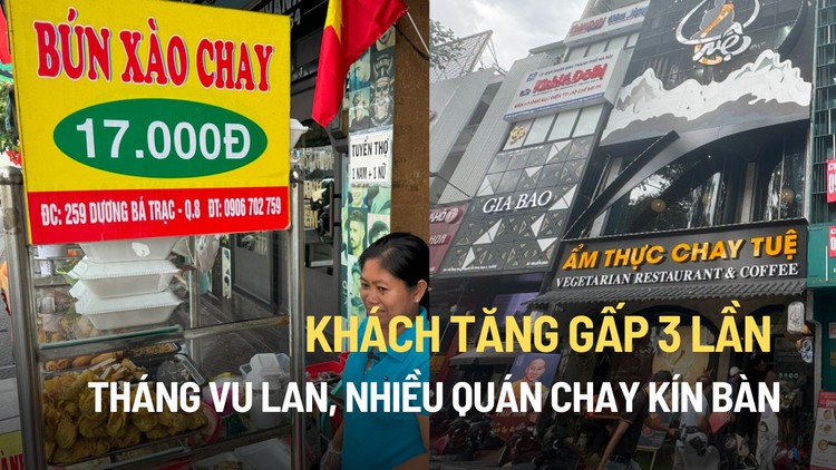 Khách tăng gấp 3 lần trong tháng Vu lan, nhiều quán chay kín bàn từ sáng đến đêm