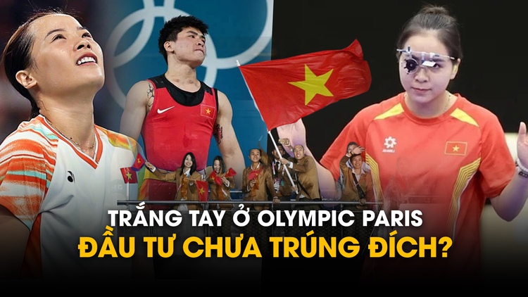 Thể thao Việt Nam trắng tay ở Olympic Paris: Đầu tư chưa trúng đích?