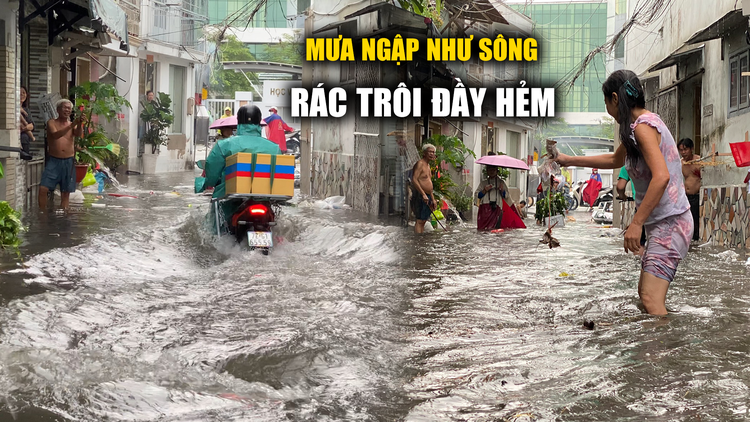 Người dân ngán ngẩm cảnh 'cứ mưa là ngập như sông giữa Sài Gòn'