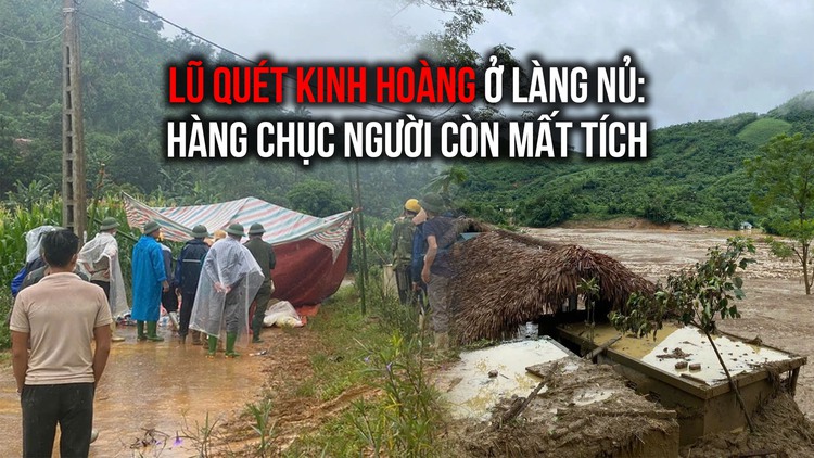 Gian nan đường vào Làng Nủ sau lũ kinh hoàng: Hàng chục người còn mất tích