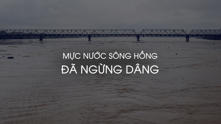 Mực nước sông Hồng ở Hà Nội đã ngừng dâng, dự báo sẽ giảm dần