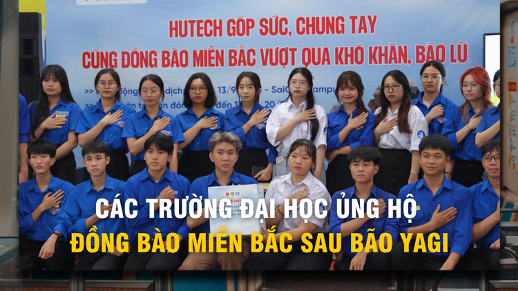 Các trường đại học đồng loạt kêu gọi ủng hộ đồng bào miền Bắc sau bão Yagi