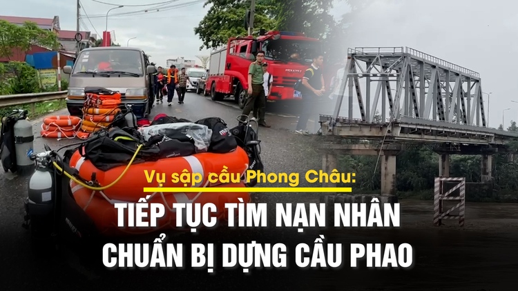 Vụ sập cầu Phong Châu: Nước sông Hồng rút chậm, tìm kiếm nạn nhân rất gian nan