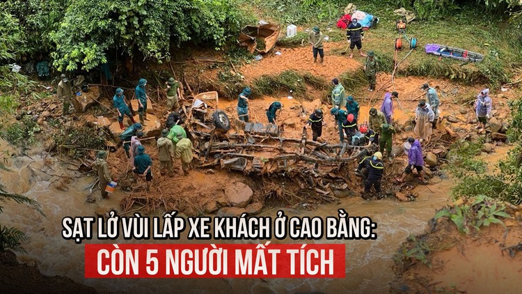 Vụ sạt lở vùi lấp xe khách ở Cao Bằng: Còn 5 người đang mất tích