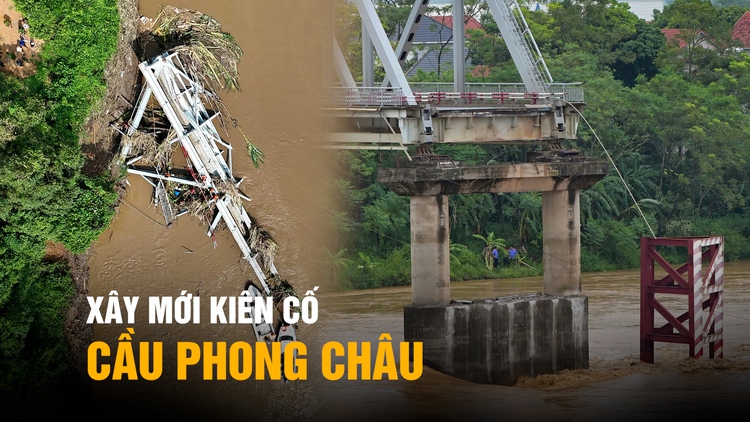 Xây mới cầu Phong Châu kiên cố sau thảm kịch bão Yagi