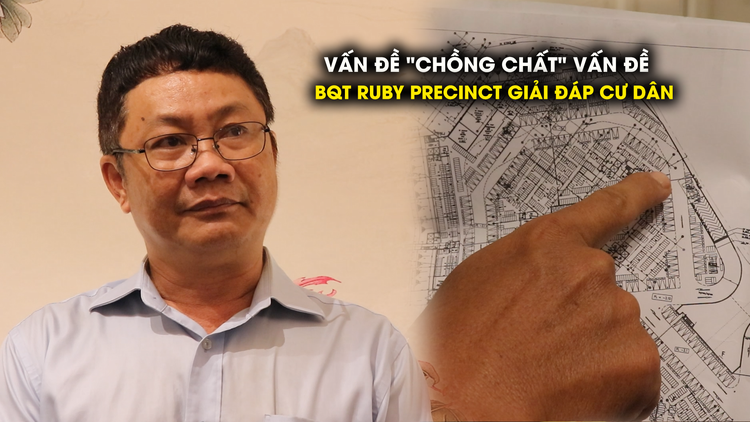 Thêm những vướng mắc của cư dân Ruby Precinct: Ban quản trị giải đáp ra sao?