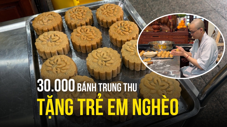 Hành trình của 30.000 bánh trung thu thơm phức, trao tặng yêu thương