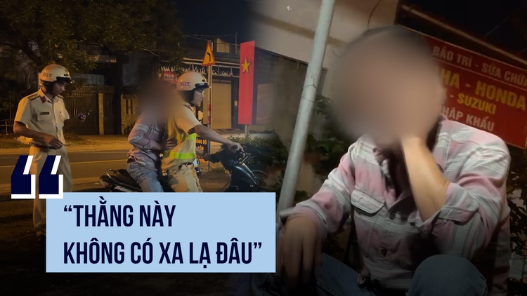 Người vi phạm nồng độ cồn 'dọa' CSGT: ‘Thằng này không có xa lạ đâu’