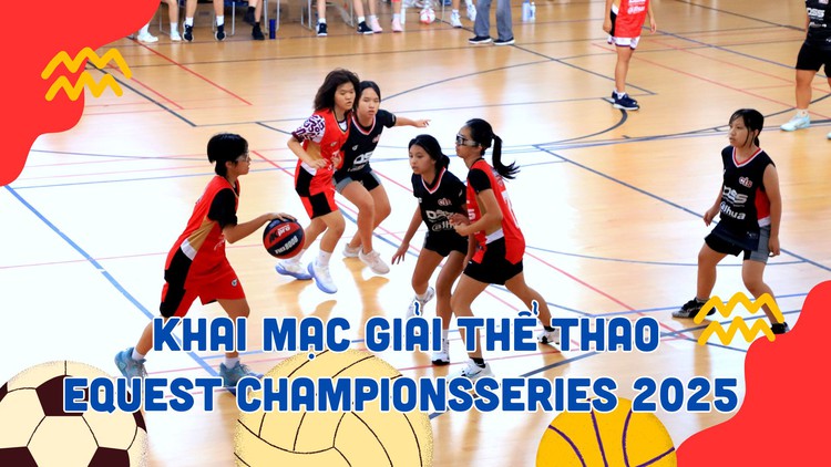 EQuest Champions Series 2025: Khai mạc sân chơi thể thao học đường chuyên nghiệp khu vực phía Nam