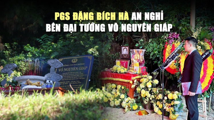 PGS Đặng Bích Hà an nghỉ bên Đại tướng Võ Nguyên Giáp