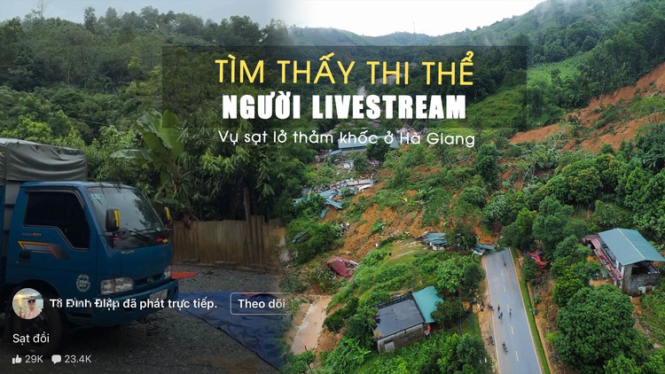 Sạt lở thảm khốc ở Hà Giang: Tìm thấy thi thể chàng trai livestream nhắc nhở người dân