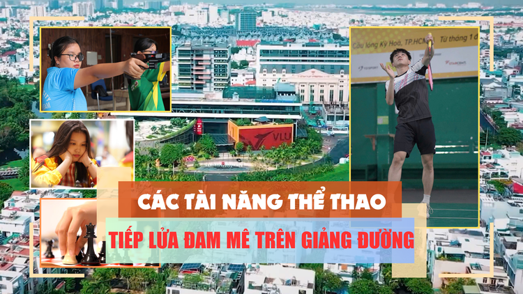 Các niềm hy vọng vàng của thể thao Việt Nam tiếp lửa đam mê trên giảng đường