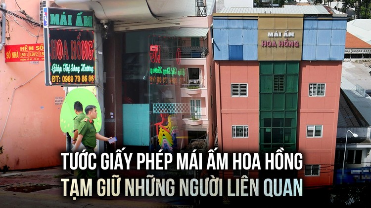 Tước giấy phép Mái ấm Hoa Hồng, tạm giữ những người liên quan