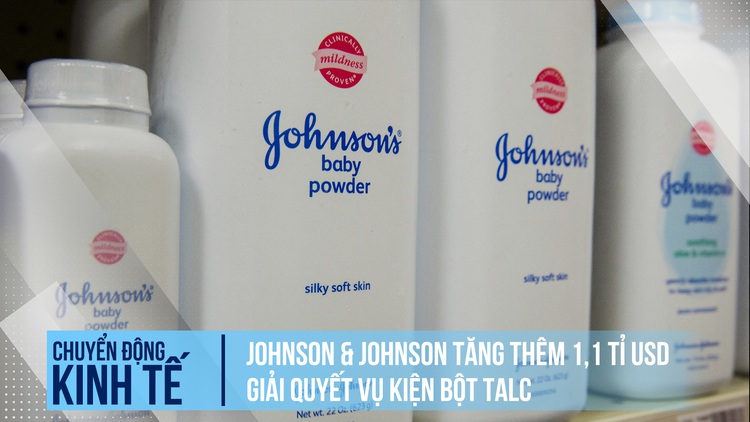 Johnson & Johnson tăng thêm 1,1 tỉ USD giải quyết 'vụ kiện phấn rôm'