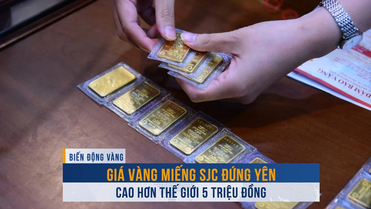 Biến động vàng ngày 6.9: Giá vàng miếng SJC đứng yên, cao hơn thế giới 5 triệu