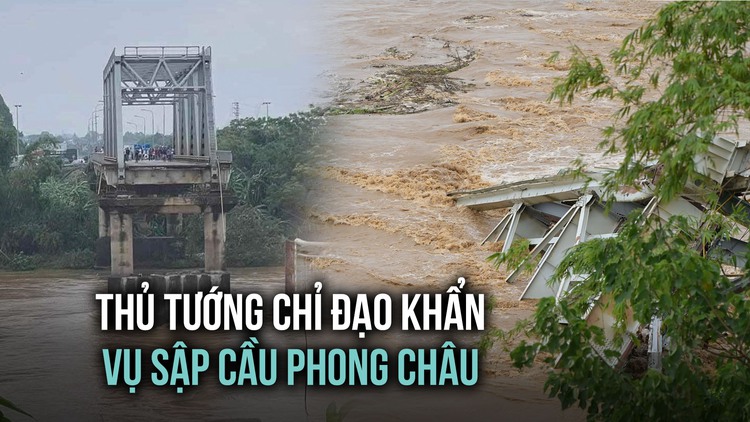 Thủ tướng chỉ đạo khẩn xử lý vụ sập cầu Phong Châu